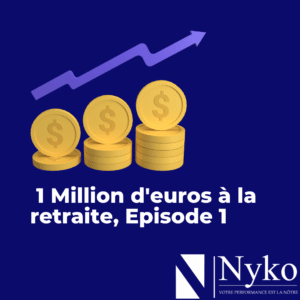 💸 1 Million d’euros à la retraite, Episode 1